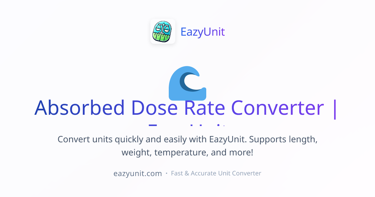 Absorbed Dose Rate Converter | EazyUnit