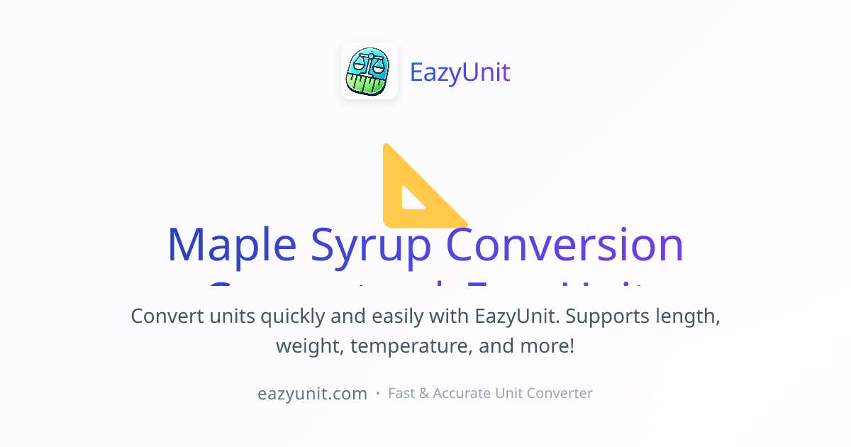 Maple Syrup Conversion Converter | EazyUnit