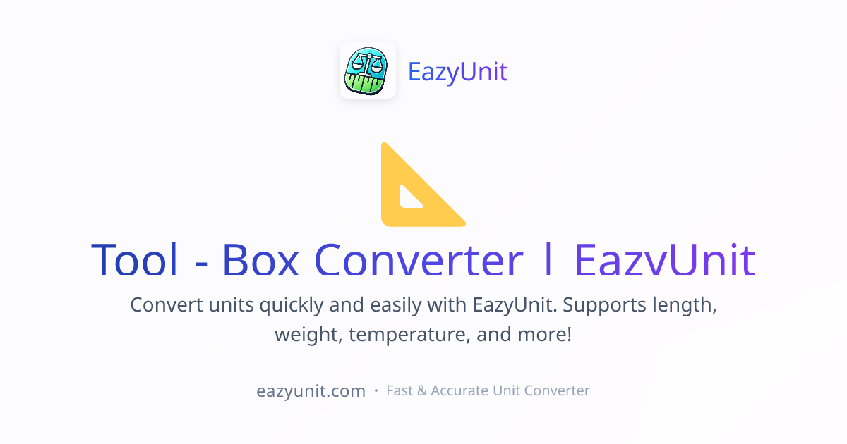 Tool - Box Converter | EazyUnit